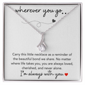 Wherever You Go Daughter Love Gifts