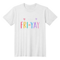 Happy Fri-Yay Colorful Graphic Tee