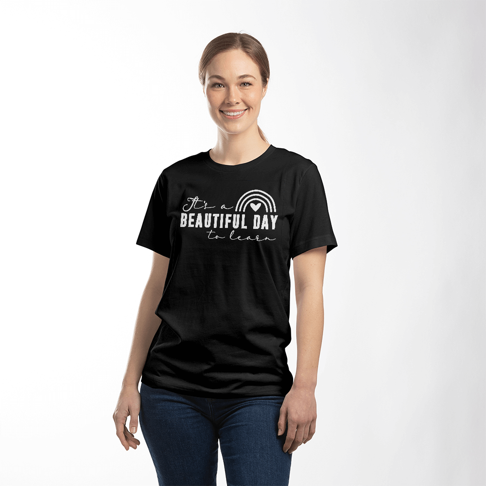 Beautiful Day to Learn Teacher Tee