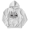 Best Mom Hoodie, Loving Gift