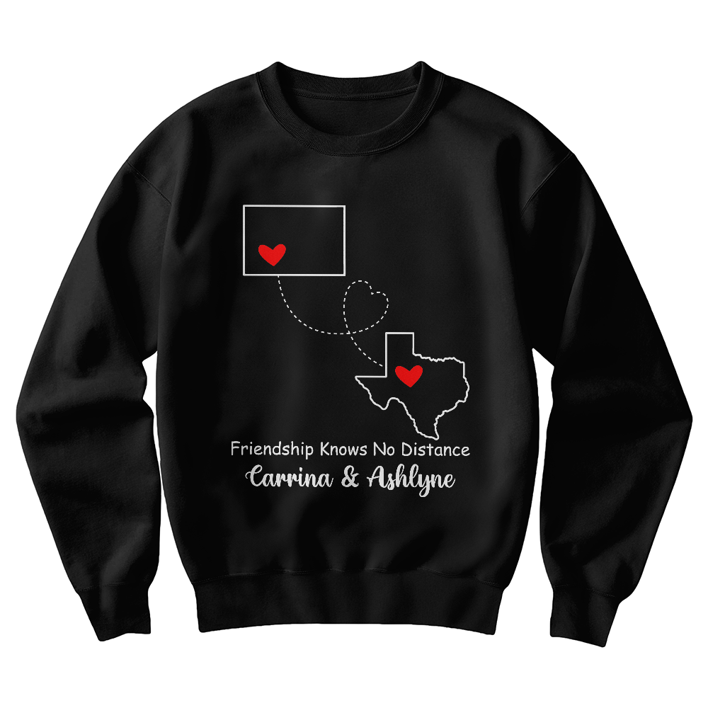 Long Distance Friendship Sweatshirt