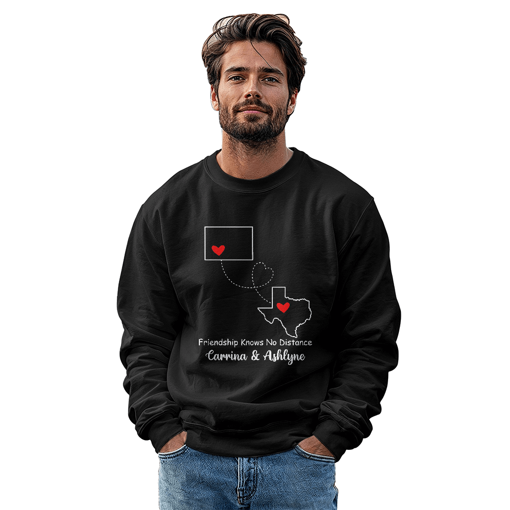 Long Distance Friendship Sweatshirt