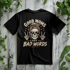 Good Moms Say Bad Words Teacher Tee