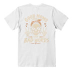 Good Moms Say Bad Words Teacher Tee